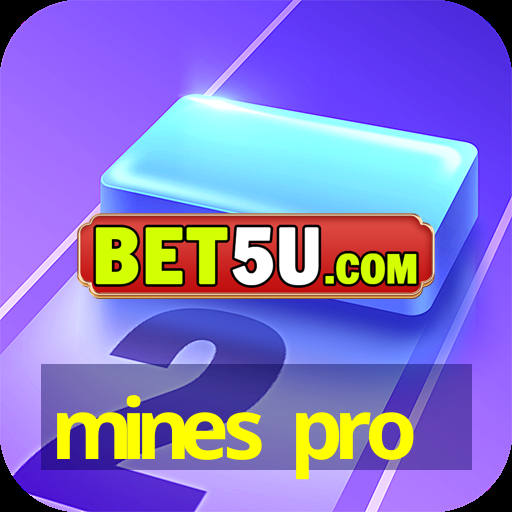 mines pro